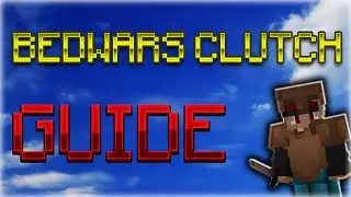 Как использовать Clutch в Bedwars Hypixel | Обучающее видео по Bedwars