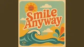 Smile, Anyway! (Tribute to Brian Wilson)