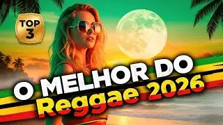 🔥🌴 REGGAE REMIX INTERNACIONAL 2026 | MEL&Ocirc; DE NATIELLY | REGGAE ATUALIZADO | LINDO REGGAE 🎶💚