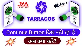 eehhaaa tarracos button शो नही हो रहा है। | TARRACOS REGISTRATION CONTINUE | EEHHAAA NEW UPDATE
