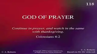 God of Prayer | C.A Roberts | Based on Dir Dir Jehovah | 1999
