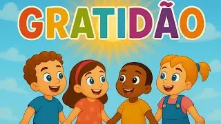 Gratidão! 🙏 Música Infantil Luterana para Crianças | Louvor e Agradecimento