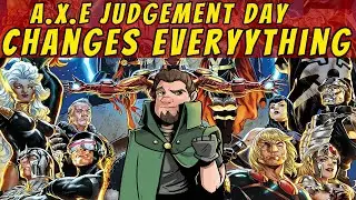 How AXE Judgement Day Changed The Marvel Universe