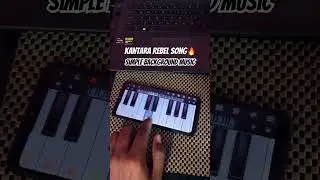 Rebel song katara🔥 simple Background music composition #rebelsong #kantarachapter1 #piano #shorts