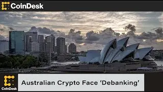 Australian Crypto and Remittance Businesses Face &lsquo;Debanking,&rsquo; Senate Committee Hears