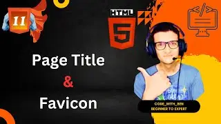HTML Tutorial: How to add Page Title & Favicon| Web Development Tutorials #11