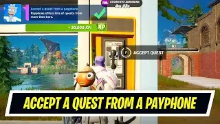 Fortnite - Epic Quest - Accept A Quest From A Payphone