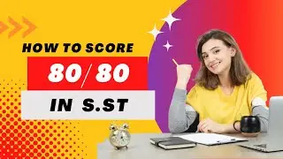 How To Score Full Marks in Social Science 80/80 Guaranteed