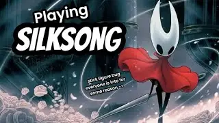 🔴Getting Farther in Hollow Knight: Silksong🔴