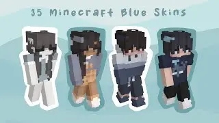 35 Minecraft blue skins ! 💙