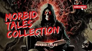 One Hour of HORROR STORIES - Morbid Tales Collection
