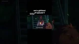 rent a girlfriend s4 episode 4 #kanojookarishimasu #rentagirlfriend #chizurumizuhara