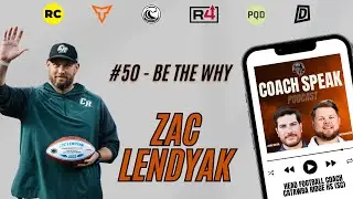 #50 - Be The Why with Zac Lendyak