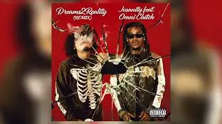 Josanity - Dreams2Reality (REMIX) Feat. Omni Clutch (Official Audio)