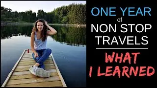 7 THINGS I LEARNT IN ONE YEAR OF NON STOP TRAVELLING | Digital Nomad Life