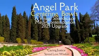 Angel Meditation includes Angel Park Imagery & Caring Justice Flower of Life Model (@2010)