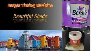 Berger Long Life 15 Color Mixing || Machine Se Color Kaise Banate hai?