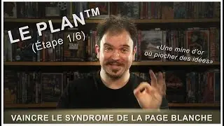 Vaincre le syndrome de la page blanche [Étape 1 sur 6]