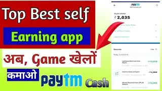 Top best Earning app 2020 || paytm cash earn|| how to make money online