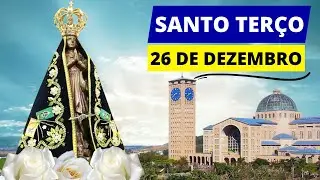 Santo Terço de Hoje - 26 de Dezembro de 2025 | Sexta-feira