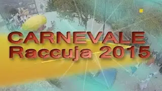 CARNEVALE RACCUJA 2015