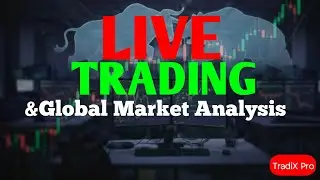 LIVE: Trading & Global Market Analysis📊