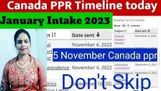Canada ppr timeline today| Canada PPR Request 5 November | Bedi E Learning part 1