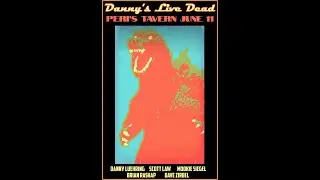 4 of 5: Danny's Live Dead June 10 2025 w Scott Law, Mookie Siegel, Dave Zirbel, Brian Rashap
