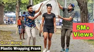 PLASTIC WRAPPING PEOPLE PRANK - Gone Wrong | Pranks In India 2020 | By TCI