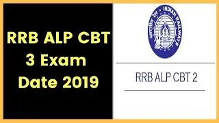 RRB ALP CBT 3 Exam Date 2019; Check RRB ALP CBT 3 Exam 2019 new date at www.rrbcdg.gov.in