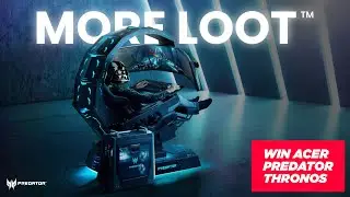 Win the Acer Predator Thronos gaming chair x MORE LOOT