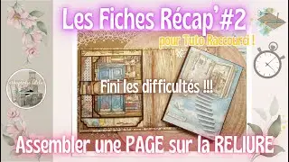 FICHE RECAP'#2 : ASSEMBLER une PAGE sur la RELIURE #scrapbooking #tuto #d&eacute;butant