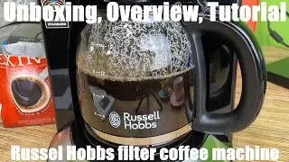 Russel Hobbs filter coffee machine unboxing, overview and instructions