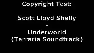 Scott Lloyd Shelly - Underworld (Terraria Soundtrack) Copyright Test