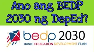 BEDP 2030 ng DepEd