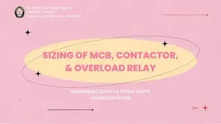 SIZING OF MCB, CONTACTOR, & OVERLOAD RELAY