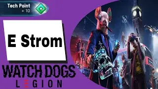 Watch Dogs: Legion Tech Point E Strom