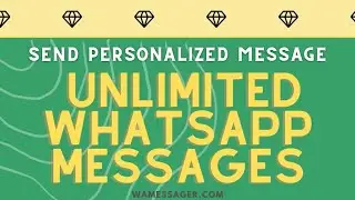 WAMessager Tutorial Send Personalized Messages