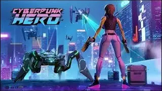 Cyberpunk Hero Прохождение (Android)