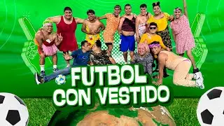Futbol con vestido 
