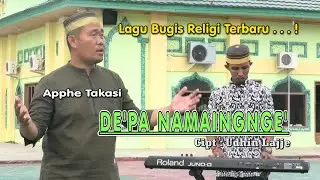 Lagu Bugis Religi DE'PA NAMAINGNGE' (APPHE TAKASI) Official Music Video