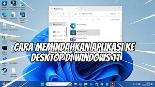 Cara Memindahkan Aplikasi ke Desktop di Windows 11