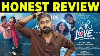 With Love Movie Review 🍿 - Abishan Jeevinth | Anaswara Rajan | Sean Roldan | Varun Talks