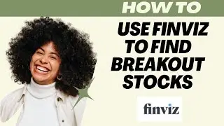 How to use Finviz to find breakout stocks (2025) I DOUBLE Z