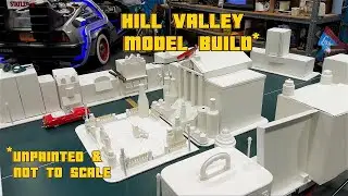 Back To The Future Hill Valley Model Build*