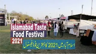 Islamabad Taste Food Festival 2021 | Islamabad Taste | Dil Hai Foodie