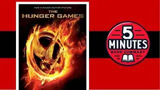 The Hunger Games by Suzanne Collins | Series' 1st book | 5 minutes Book Summary