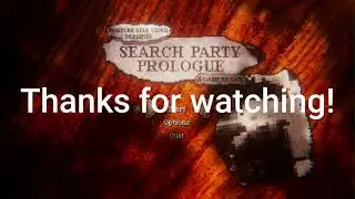 Search Party: Prologue - PC Gameplay - Subtitled Commentary