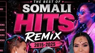 BEST OF SOMALI REMIX (2015-2025) DJ HUNKY MIX EP#148 (A DECADE OF HITS MUSIC) TRAILER
