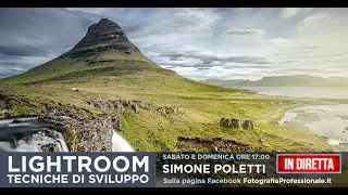 10 Post-Produzione Passo dopo Passo - Tecniche di Sviluppo con Lightroom - Prima Parte